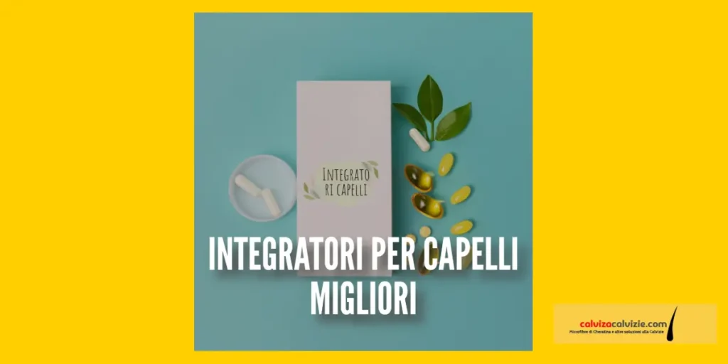 Integratori per capelli migliori