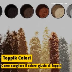 Guida alla scelta del colore di Toppik più adatto ai tuoi capelli