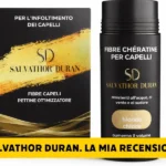 Salvathor Duran pareri e opinioni fibre cheratina