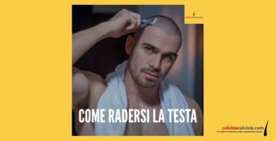 come radersi la testa taglio pelato